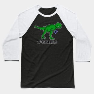 T-exting - The Chatting T-Rex Baseball T-Shirt